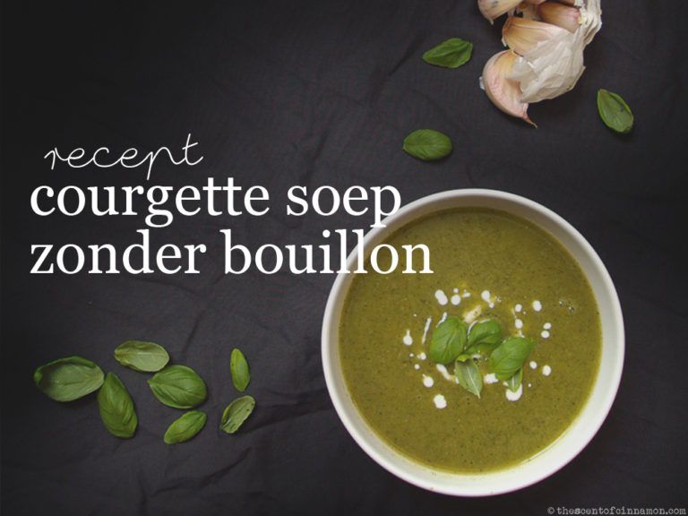 Recept Courgettesoep zonder bouillon
